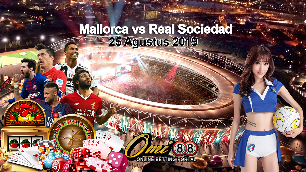 Prediksi Skor Mallorca vs Real Sociedad 25 Agustus 2019